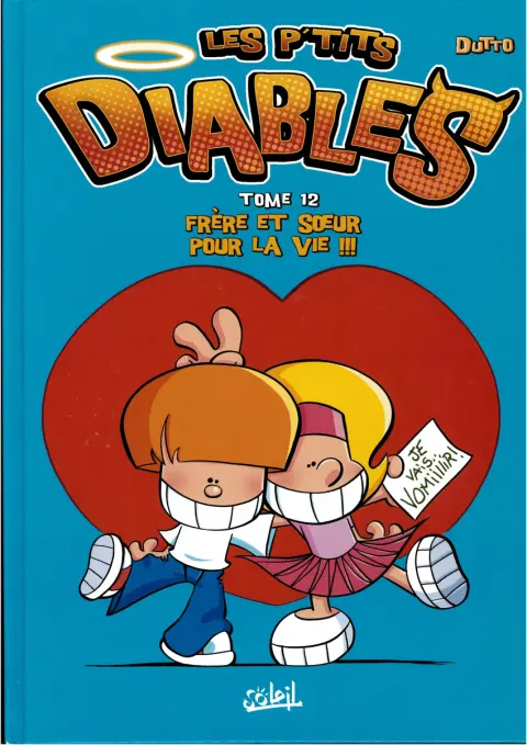 Couverture de l'album Les P'tits diables Tome 12 Frère et sœur pour la vie !!!