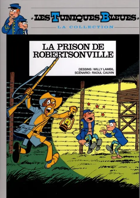 Couverture de l'album Les Tuniques Bleues La Collection (Hachette) Tome 2 La prison de Robertsonville