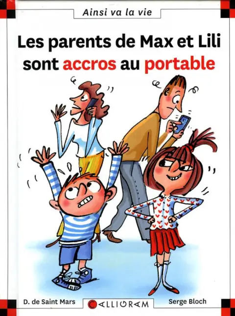 Ainsi va la vie Tome 121 Les parents de Max et Lili sont accros au portable