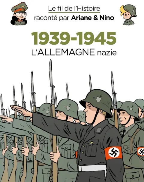 Le Fil de l'Histoire 21 1939-1945 - L'ALLEMAGNE nazie