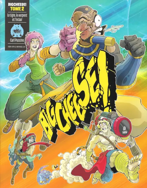 Big Cheese ! Tome 2 Le tigre, le serpent et l'éclair