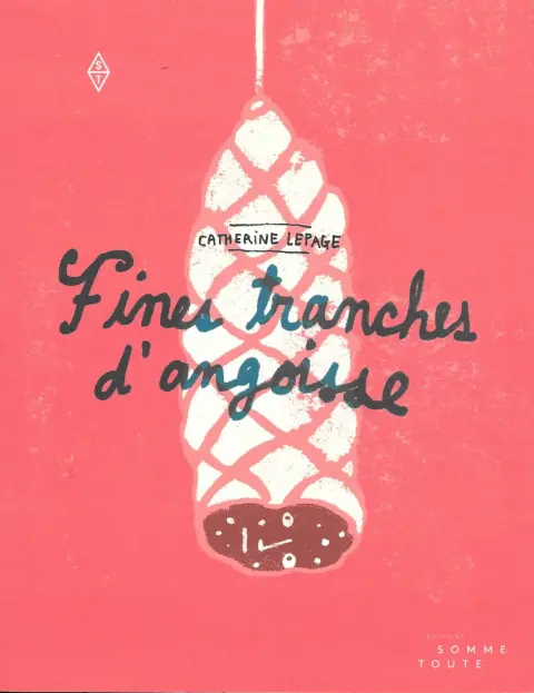 Fines tranches d'angoisse