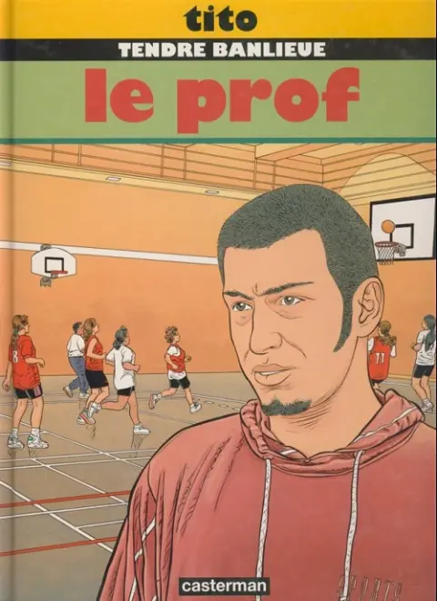 Couverture de l'album Tendre banlieue Tome 11 Le prof