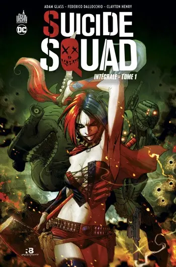 Suicide Squad Intégrale - Tome 1
