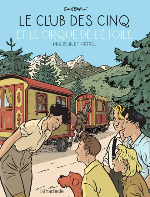 Le Club des cinq Tome 6 Le Club des cinq et le cirque des étoiles