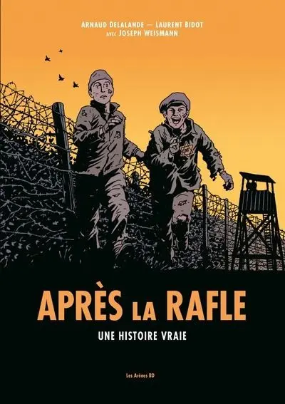 Après la rafle Une histoire vraie