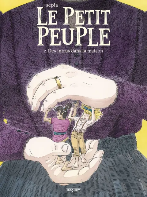 Le petit peuple 2 Des intrus dans la maison