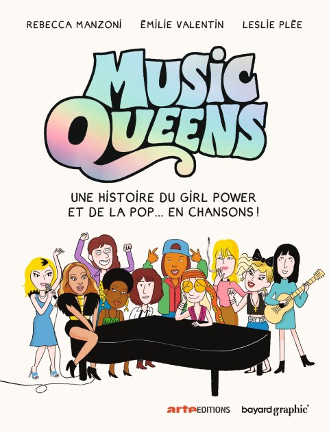 Couverture de l'album Music Queens Une histoire du girl power et de la pop... en chansons !
