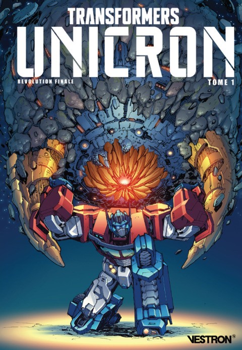 Transformers Unicron Tome 1 Révolution finale