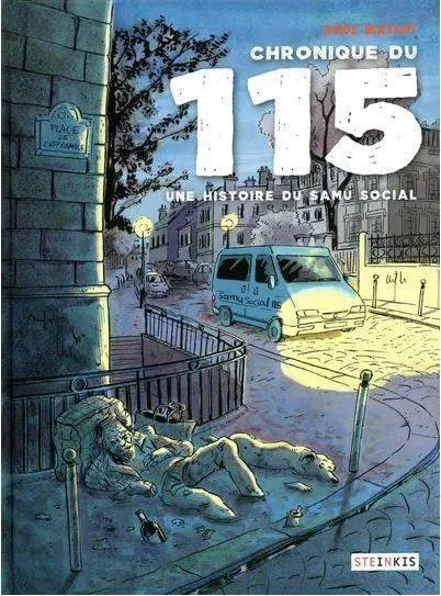 Chronique du 115 Une histoire du samu social