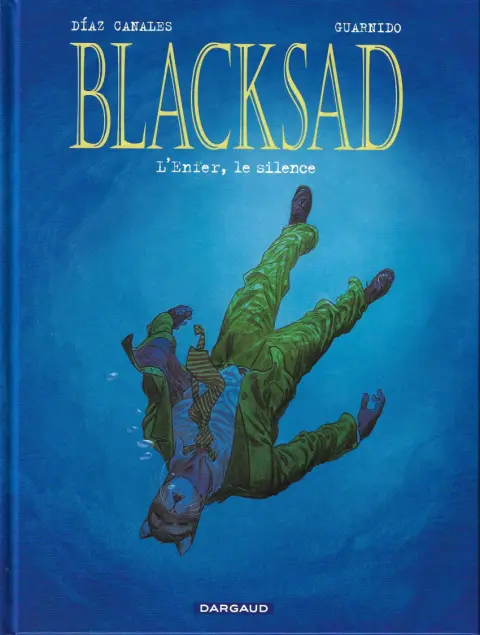Couverture de l'album Blacksad Tome 4 L'Enfer, le silence