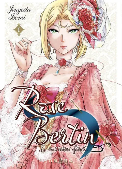 Rose Bertin, la couturière fatale 1