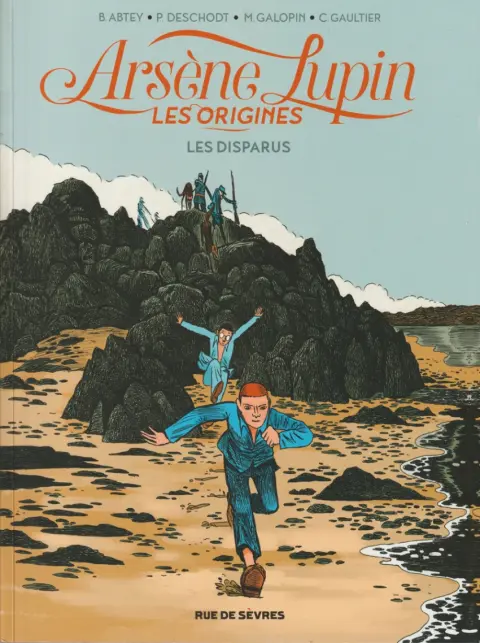 Arsène Lupin - Les origines Tome 1 Les Disparus