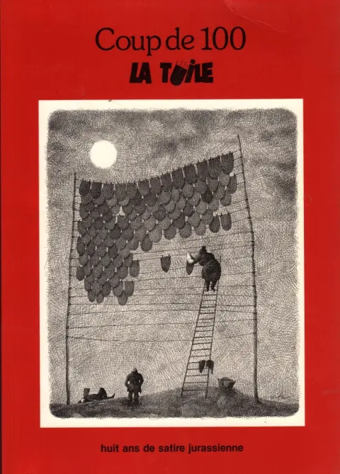 Coup de 100 - La Tuile Coup de 100 - La Tuile - Huit ans de satire jurassienne