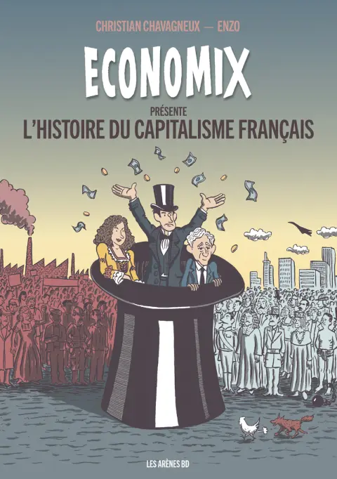 Economix L'Histoire du capitalisme français