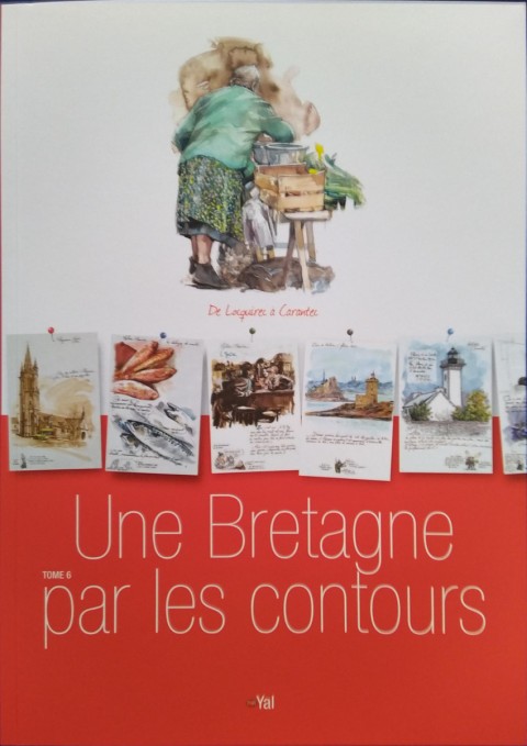 Une Bretagne par les contours Tome 6 De Locquirec à Carantec