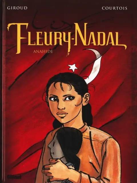 Le Décalogue - Les Fleury-Nadal Tome 4 Anahide
