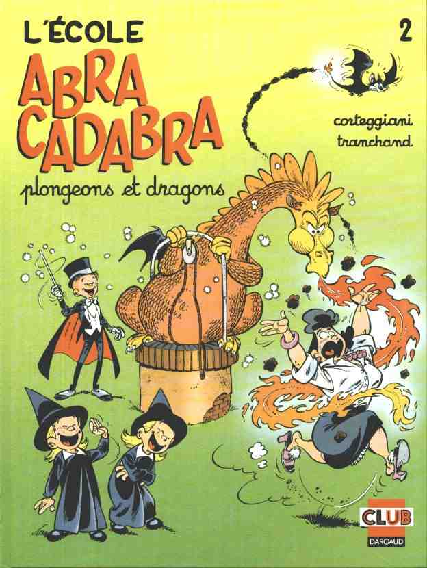 L'École Abracadabra Tome 2 Plongeons et dragons