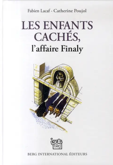 Les Enfants cachés, l'affaire finaly
