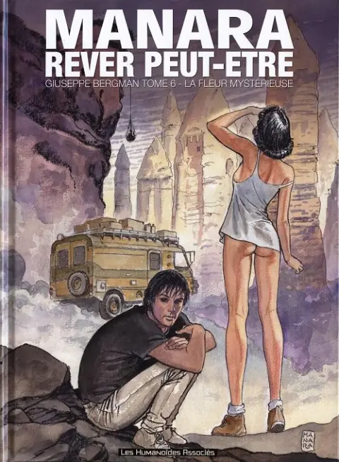 Giuseppe Bergman Humanoïdes Associés Tome 6 Rêver peut-être - La fleur mystérieuse