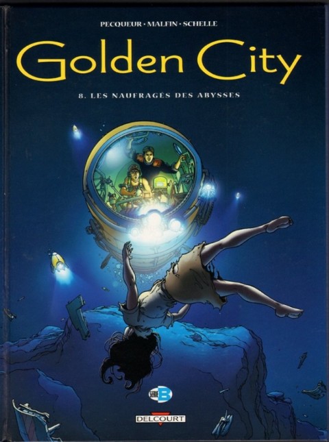 Couverture de l'album Golden City Tome 8 Les naufragés des abysses