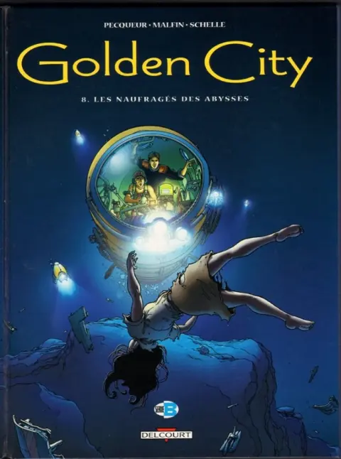 Golden City Tome 8 Les naufragés des abysses