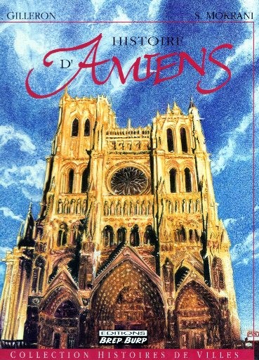 Couverture de l'album Histoires des Villes Tome 4 Histoire d'Amiens