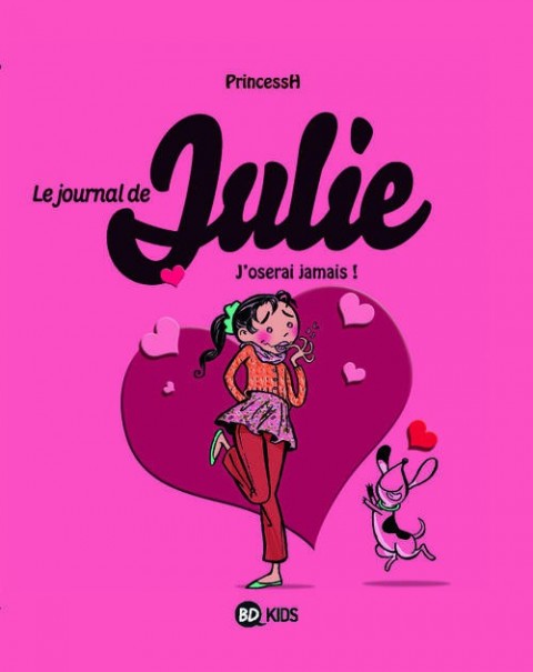Couverture de l'album Le Journal de Julie Tome 3 J'oserai jamais !