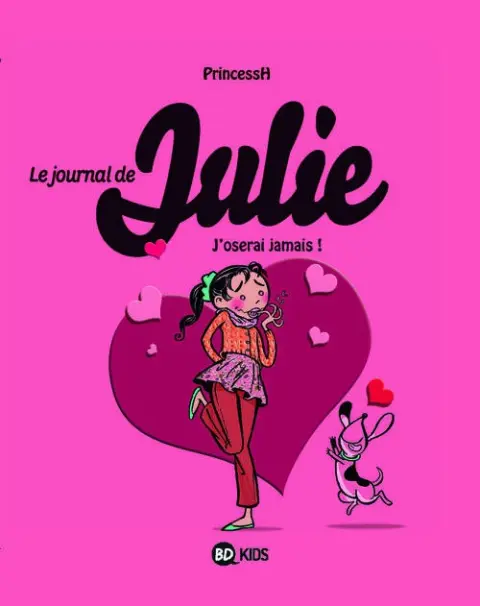 Le Journal de Julie Tome 3 J'oserai jamais !