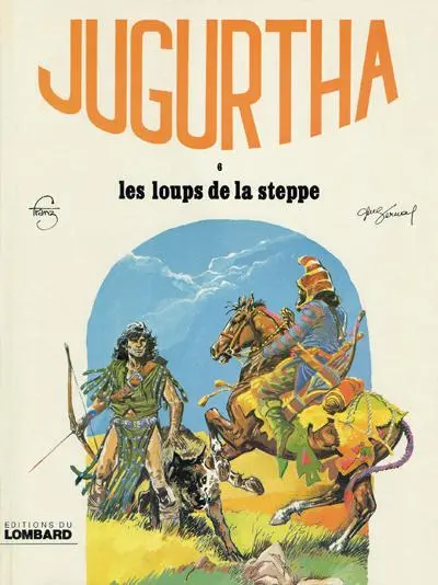 Jugurtha Tome 6 Les loups de la steppe