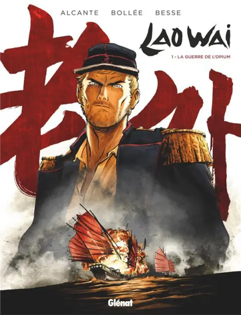 Laowai Tome 1 La guerre de l'opium