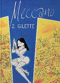 Couverture de l'album Meccano Tome 2 Gilette