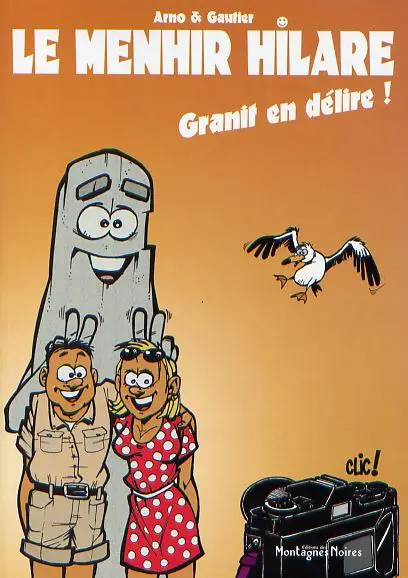 Le menhir hilare Granit en délire !