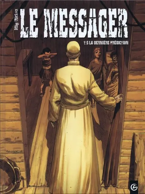 Le Messager Tome 6 La dernière prédiction