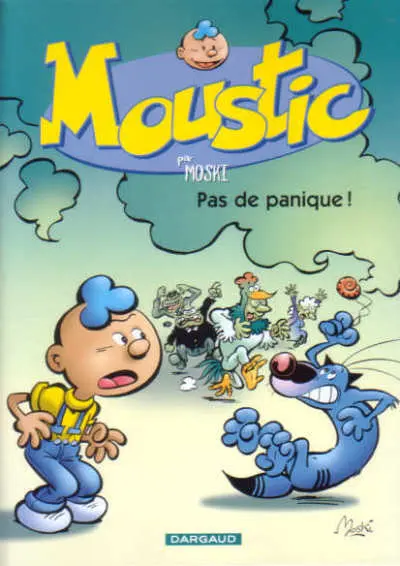 Moustic Tome 6 Pas de panique !