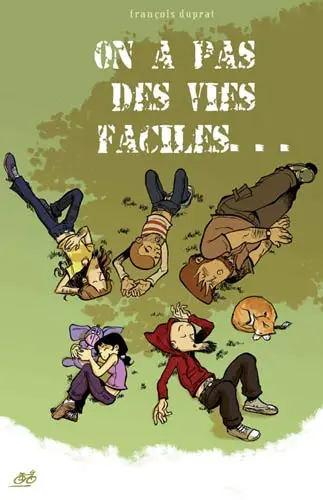 On a pas des vies faciles...
