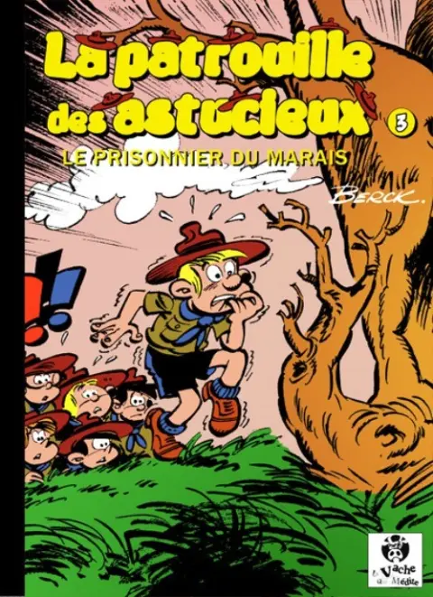 La Patrouille des astucieux Tome 3 Le prisonnier du marais