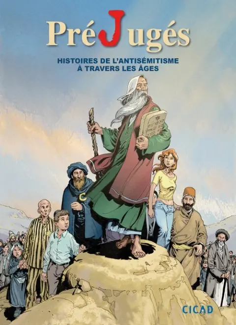 PréJugés Histoires de l'antisémitisme à travers les âges
