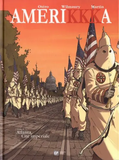 Amerikkka Tome 6 Atlanta, Cité impériale