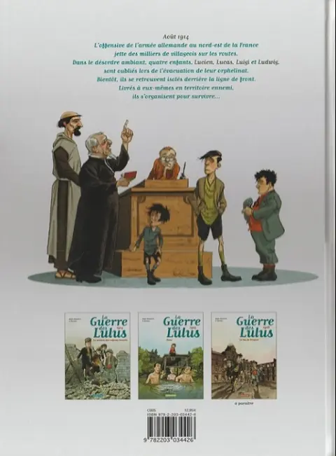 Verso de l'album La Guerre des Lulus Tome 1 1914 - la maison des enfants trouvés