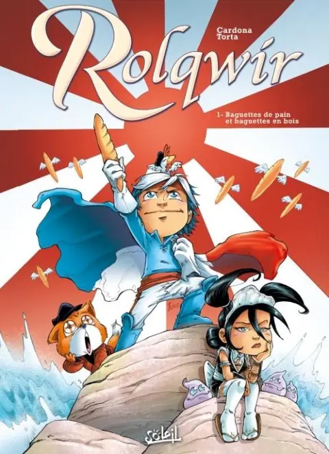 Rolqwir Tome 1 Baguettes de pain et baguettes en bois