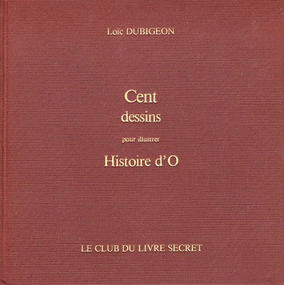 Couverture de l'album Cent dessins pour illustrer Histoire d'O