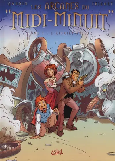 Les Arcanes du Midi-Minuit Tome 5 L'affaire Sylvak