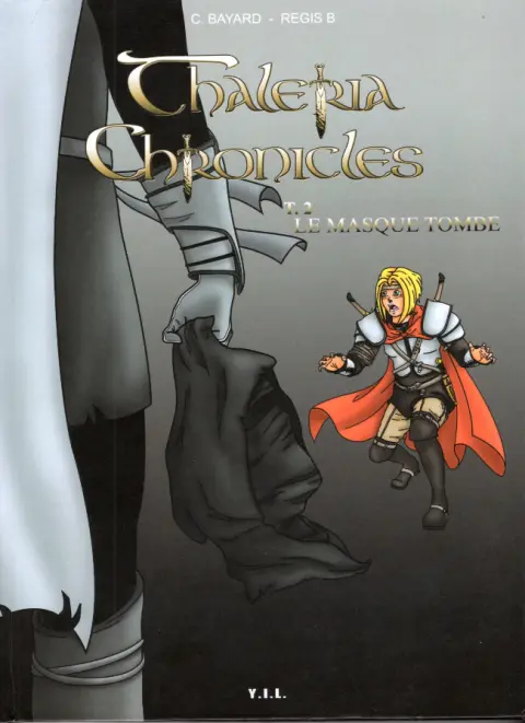 Thaléria Chronicles Tome 2 Le masque tombe
