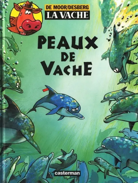 La Vache Tome 4 Peaux de vache