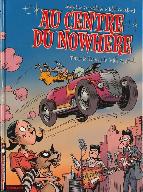 Au centre du Nowhere Tome 3 Quand la Ville somnole