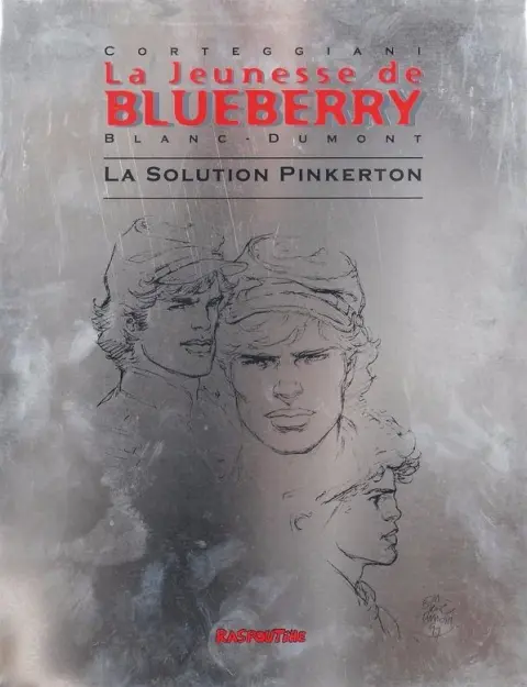 La Jeunesse de Blueberry Tome 10 La solution Pinkerton