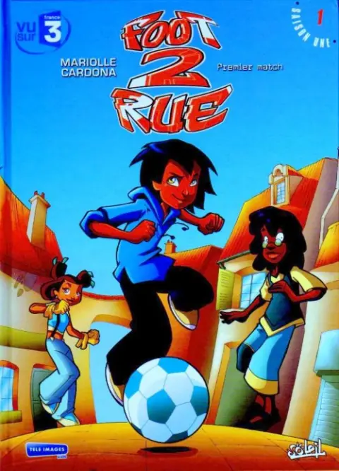 Couverture de l'album Foot 2 rue Tome 1 Premier match