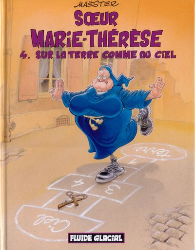 Couverture de l'album Sœur Marie-Thérèse des Batignolles Tome 4 Sur la Terre comme au Ciel
