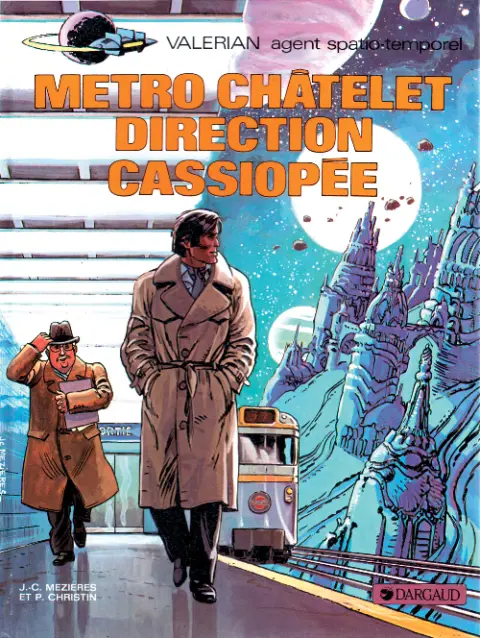 Couverture de l'album Valérian Tome 9 Métro Châtelet direction Cassiopée